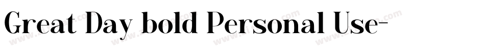 Great Day bold Personal Use字体转换